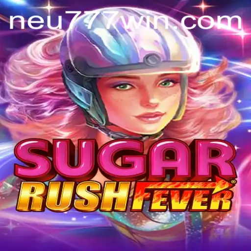 Descubra a Excitação de SugarRushFever no Neu777.com